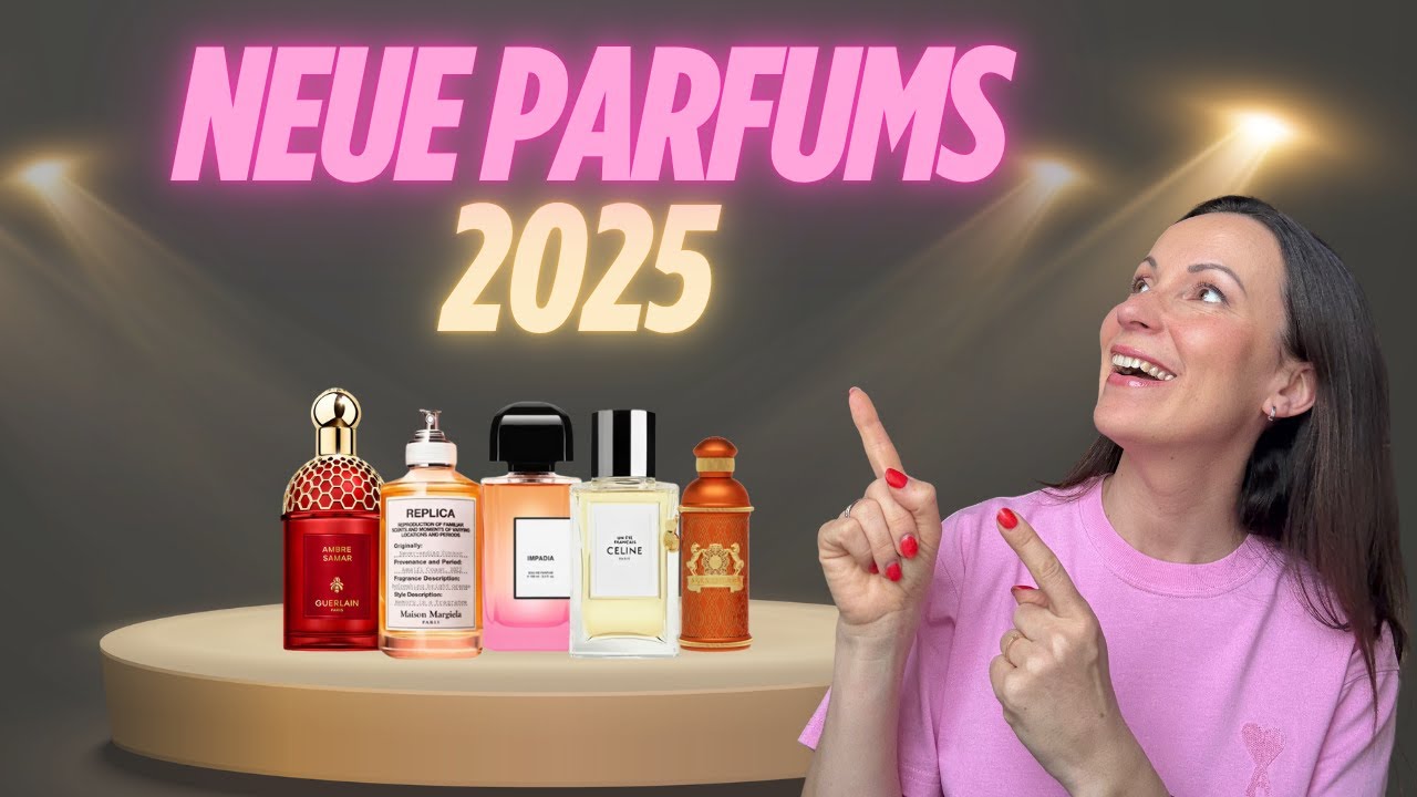 Duft Releases 2025 Teil 3 I Sie haben mich überzeugt!