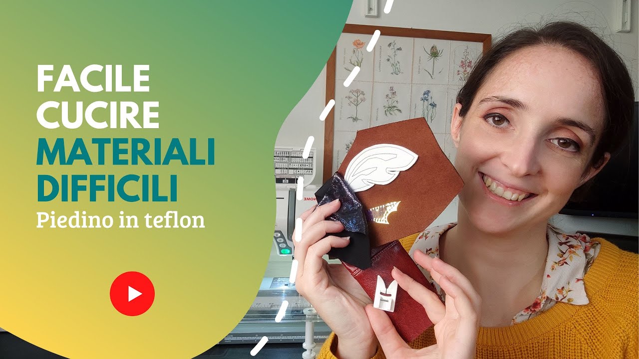 Cucire pelle, ecopelle, foam, vinile, stampati e altri materiali? Facile con il piedino in teflon!