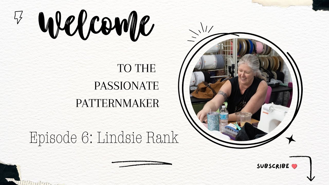 The Passionate Patternmaker Episode 6 - Sew Busty: A Journey of Patterns and Community