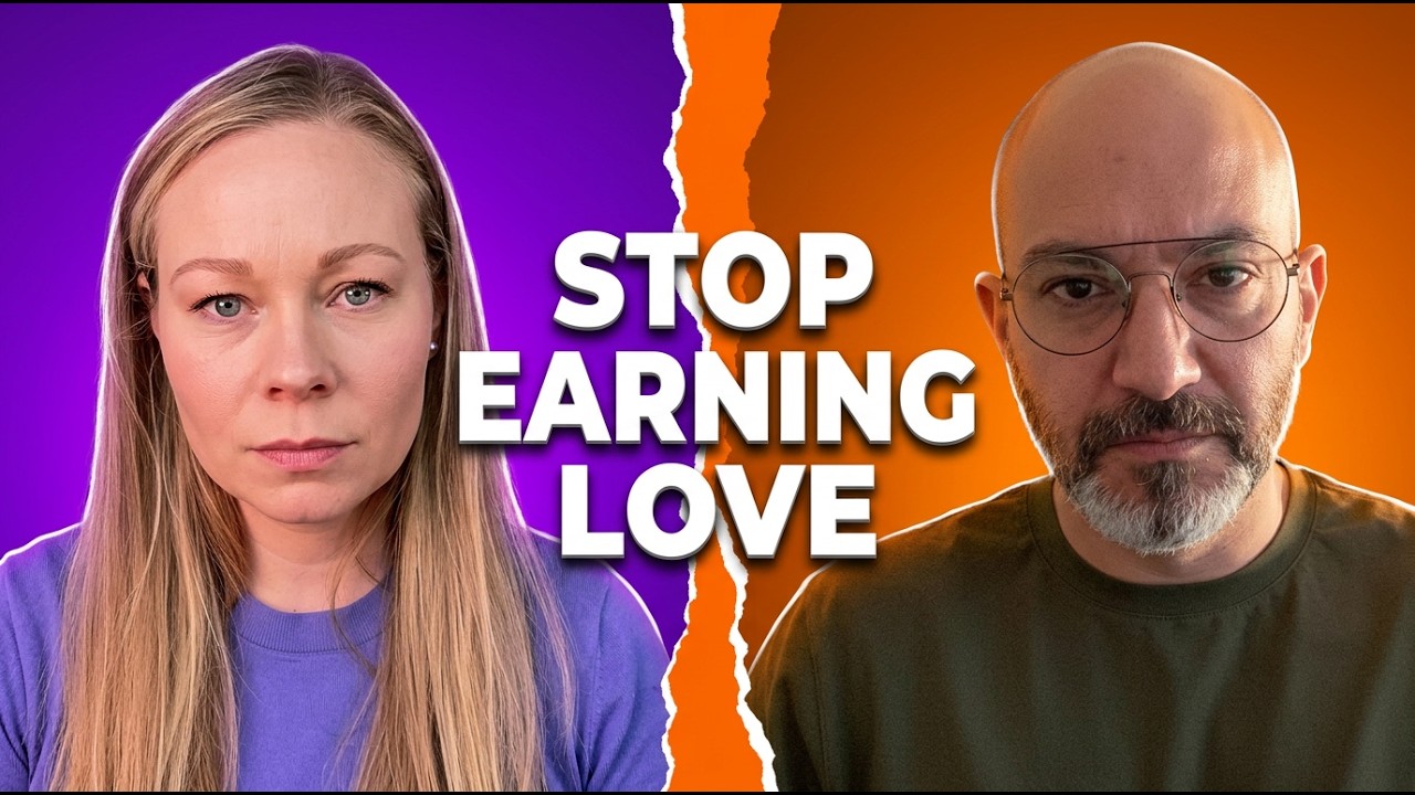 You Don’t Have to Earn Love (But Most of Us Do)