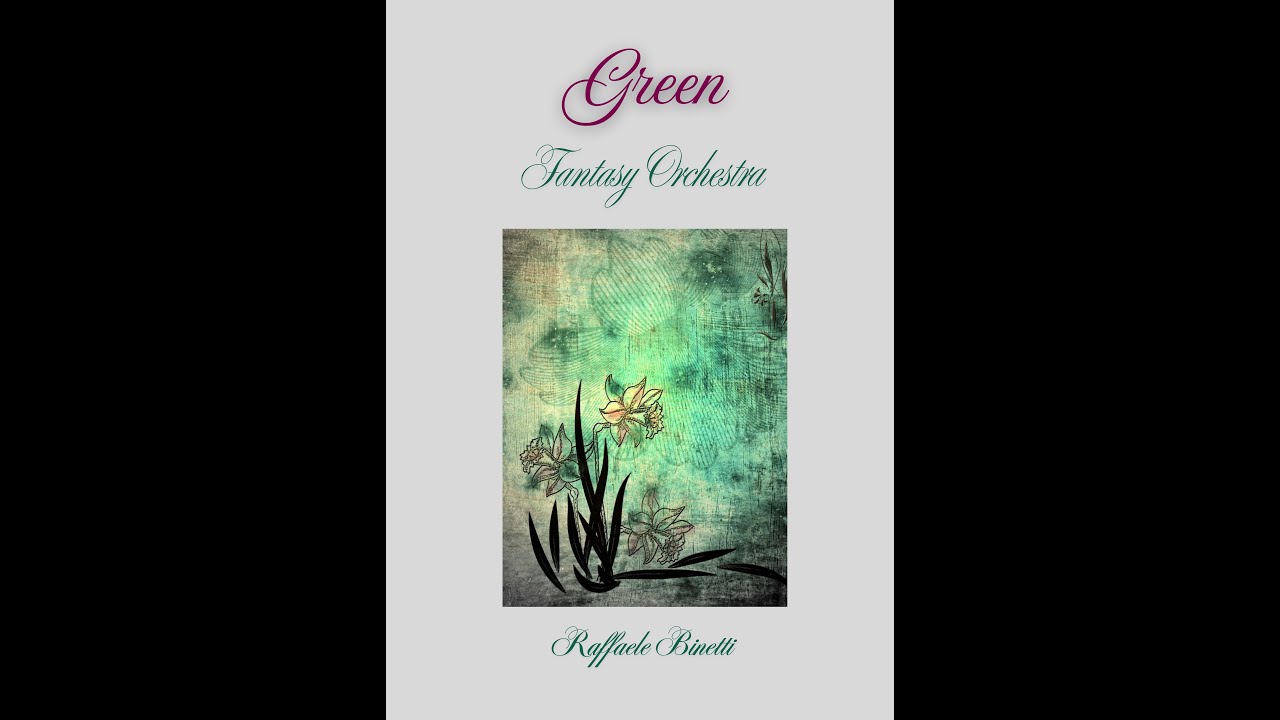 Raffaele Binetti - Green Fantasy: Un Capolavoro Orchestrale