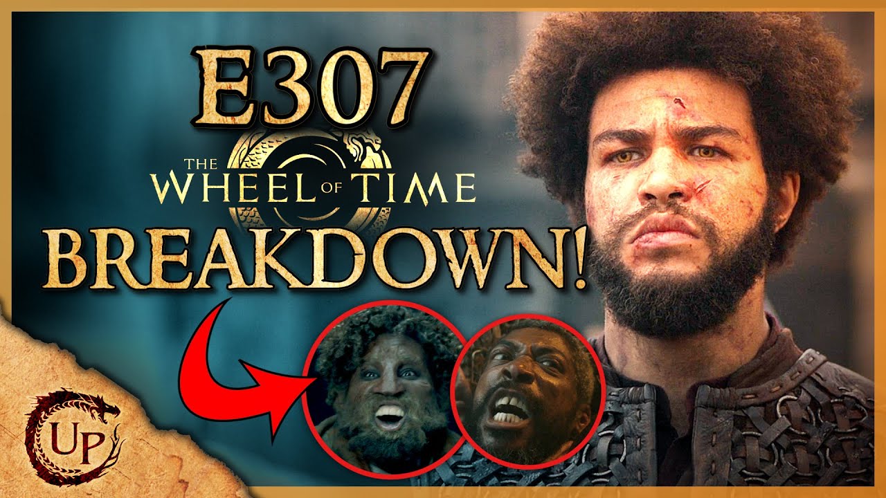 The Wheel of Time Season 3 Episode 7 EXPLAINED! (Breakdown, Mysteries, Easter Eggs, Theories, More!)
