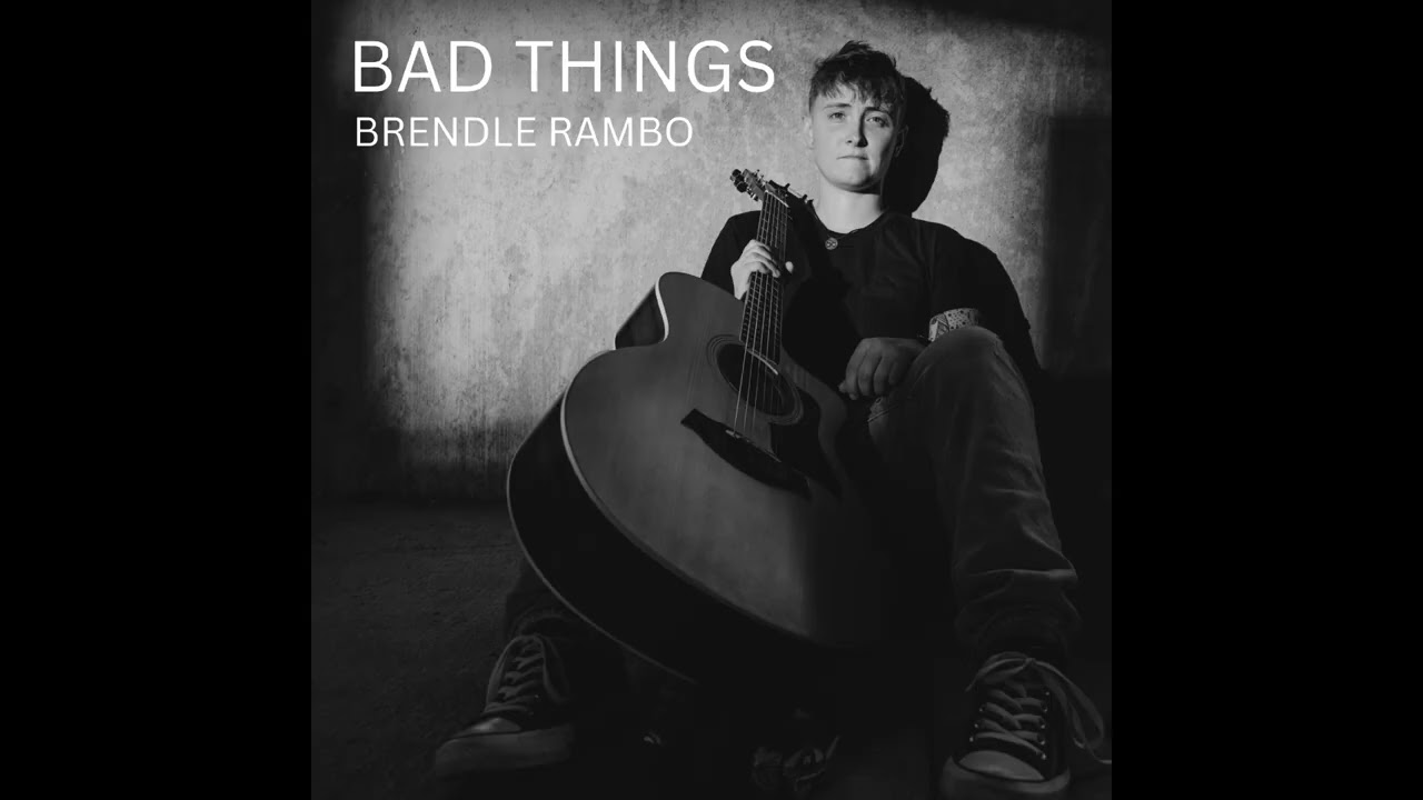 Brendle Rambo - Bad Things (Official Audio)