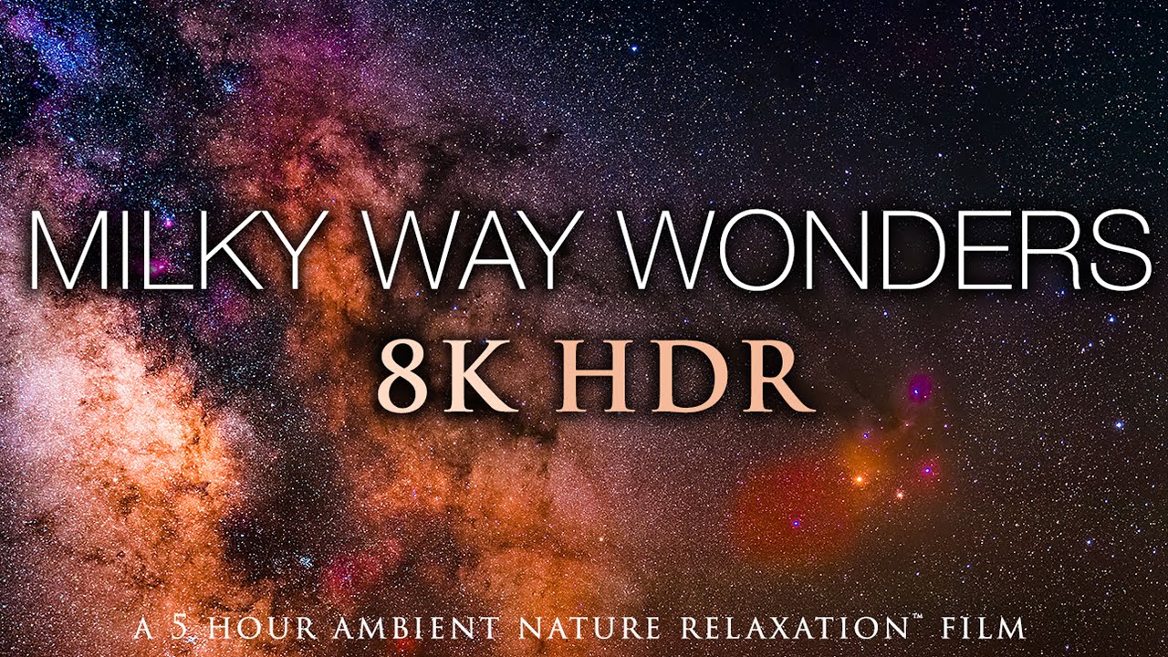 5 HOURS of 8K HDR STARSCAPES: 