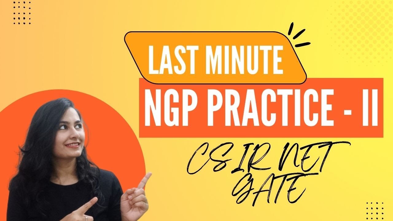 Участие соседних групп (NGP) — ПРАКТИКА | CSIR NET | GATE