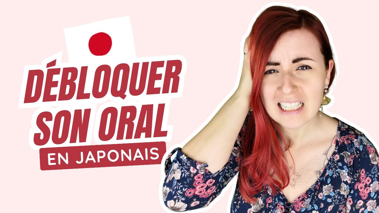 🗣️ DÉBLOQUER son ORAL en japonais : mes astuces pour ne plus avoir peur de parler 🇯🇵