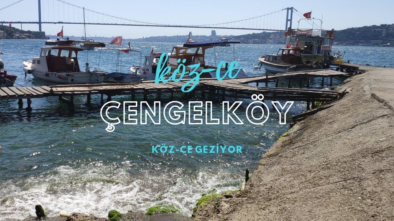 ÇENGELKÖY'E GİTTİK | KÖZ-CE GEZİYOR