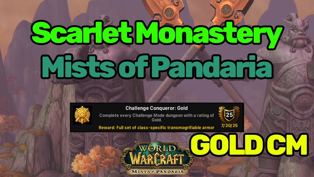 Scarlet Monastery - GOLD Challenge Mode VOD | Mists of Pandaria | MoP Classic | WoW Classic