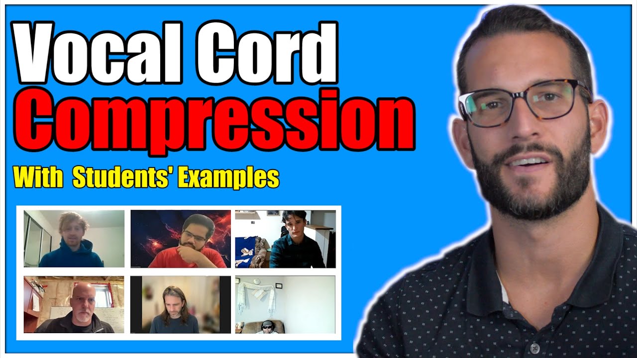 Vocal Cord Compression- With Students' Examples