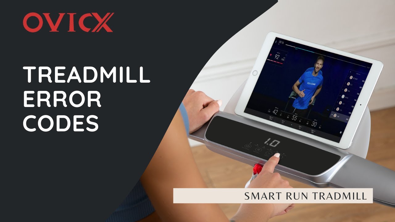 Fixing Treadmill Error Codes - Treadmill Maintenance | OVICX Smart Run