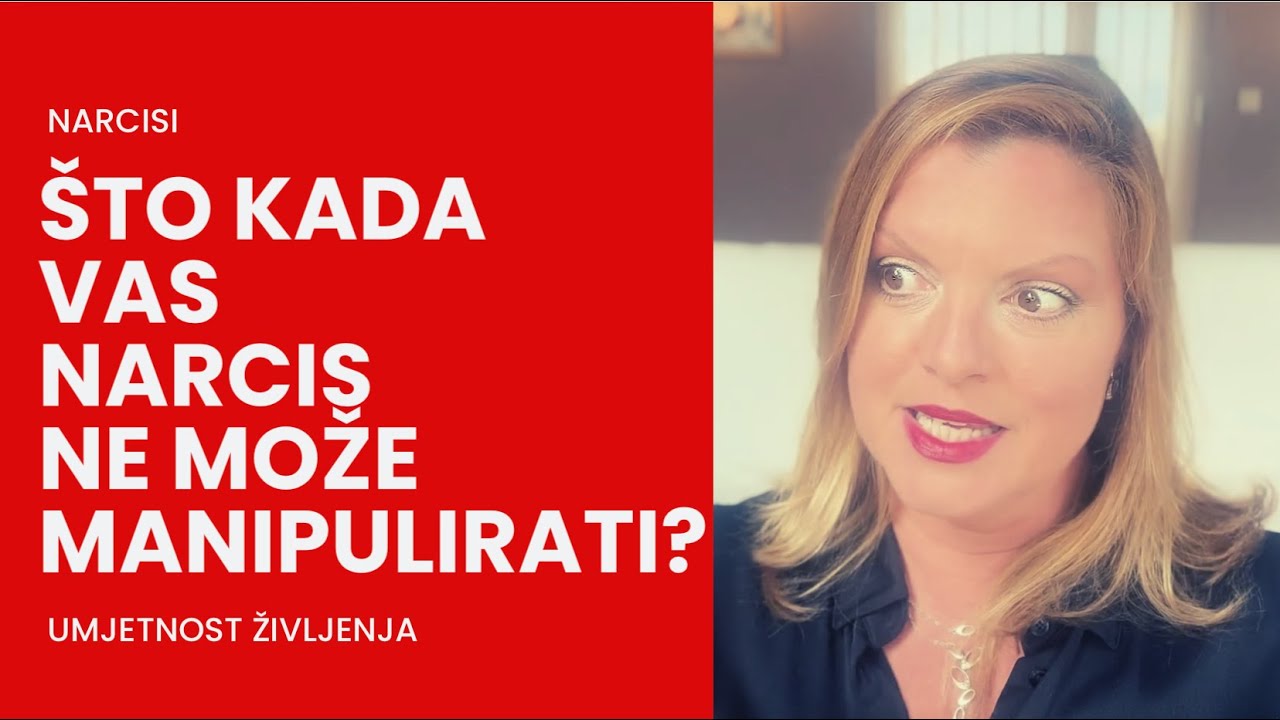 Kad Vas NARCIS NE MOŽE MANIPULIRATI