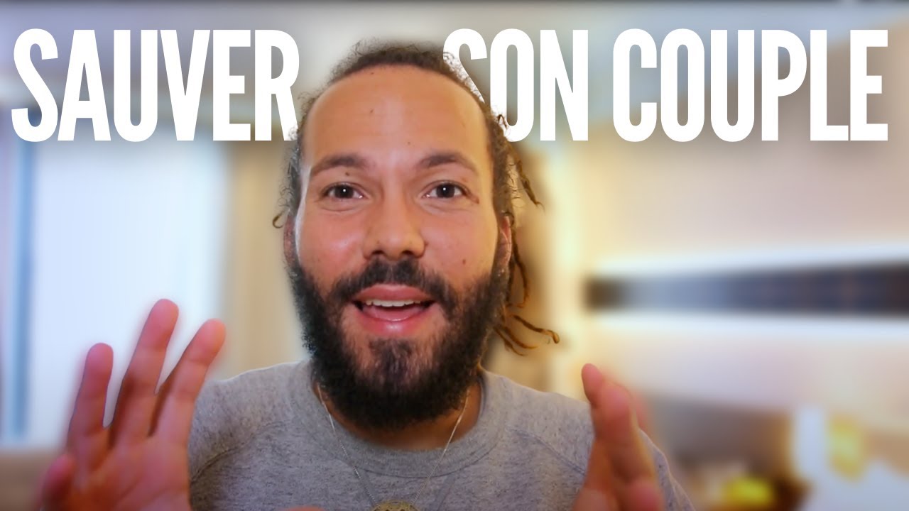 COMMENT SAUVER SON COUPLE : l'erreur &agrave; ne pas commettre