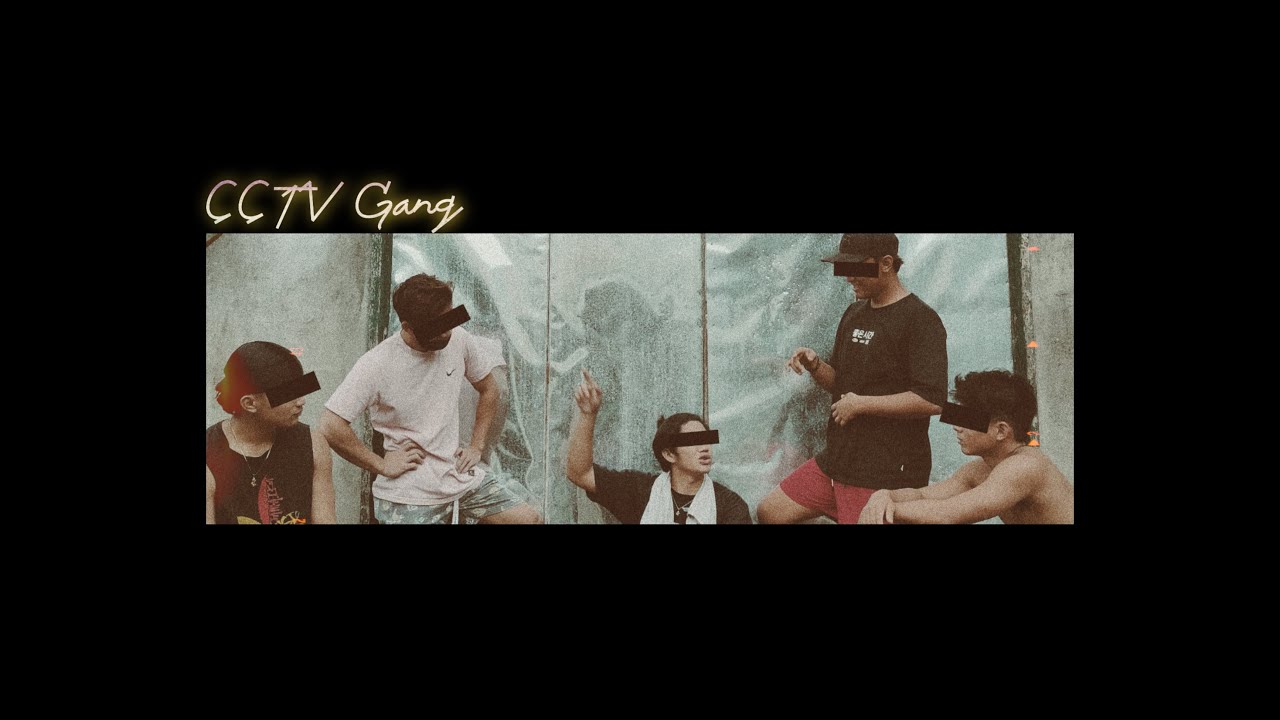 CCTV Gang - $henzi x Jeeby x Gdwn