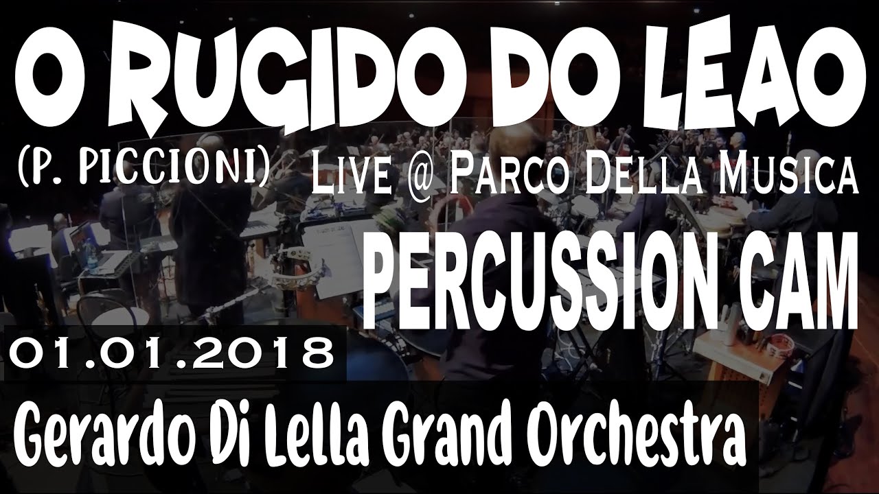 Rugido Do Leao (Piero Piccioni) live with Gerardo Di Lella Grand Orchestra [PERCUSSION CAM]