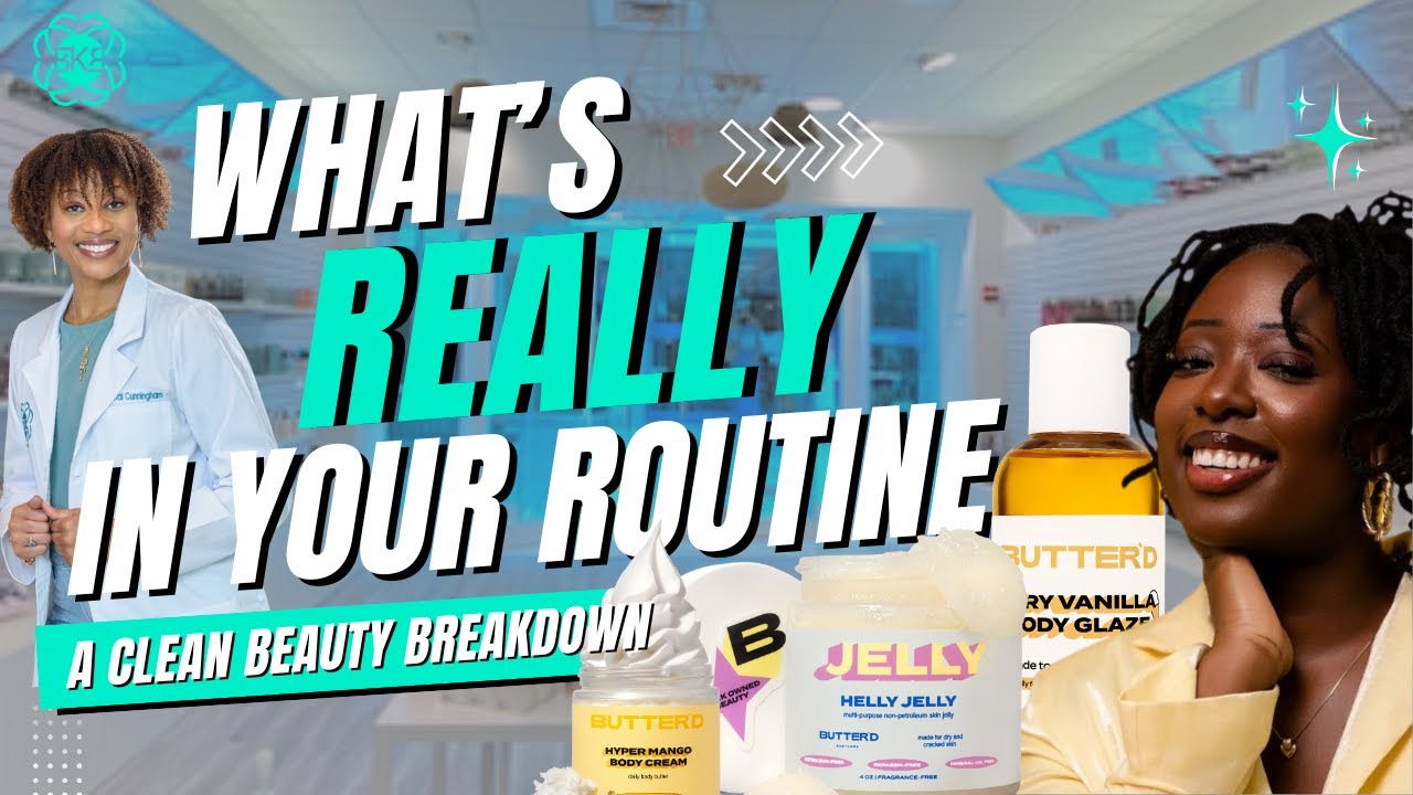What&rsquo;s Really in Your Routine? Clean Beauty with Butter&rsquo;d Bodycare x Bold Kulture Beauty