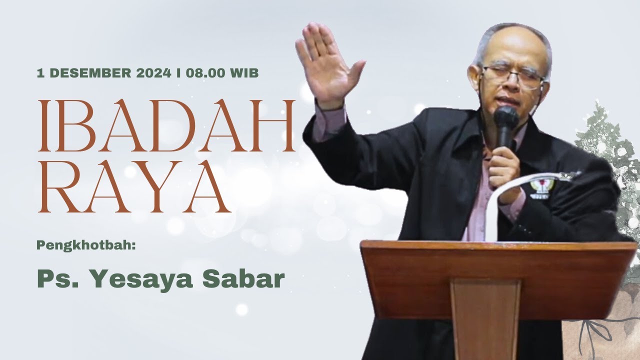 Ibadah Raya GPPK Bukit Zaitun | 1 Desember 2024 | Ps. Yesaya Sabar