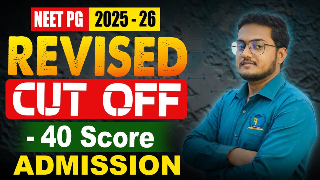 NEET PG 2025 - 26 || Revised Cut Off || -40 Score pe Admission || Future Guider