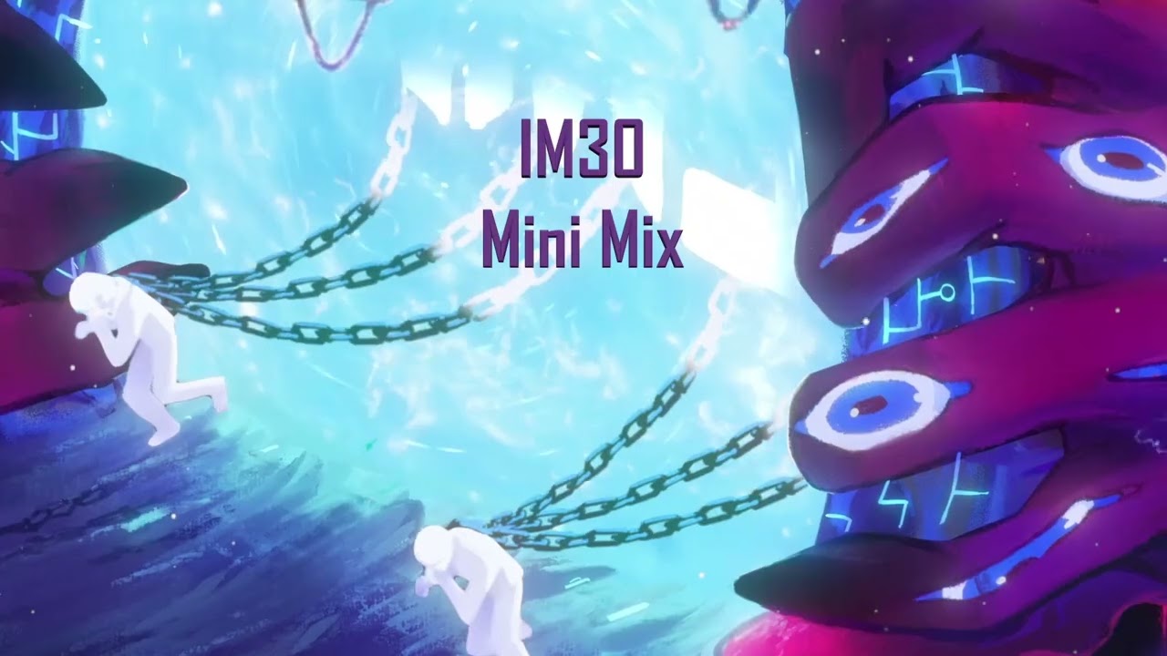 IM30 Album Mini Mix
