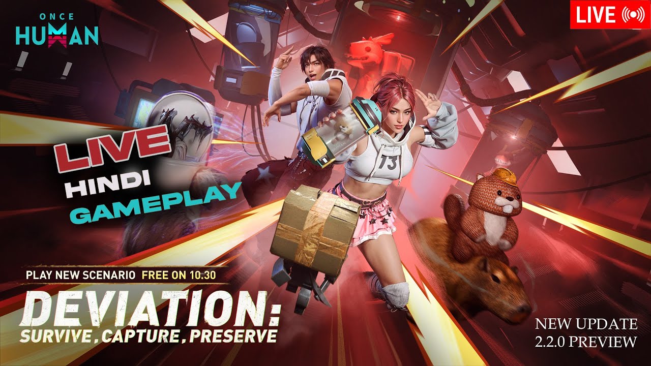 LIVE NOW &ndash; Once Human New Update Gameplay /Once Human Live Hindi Gameplay
