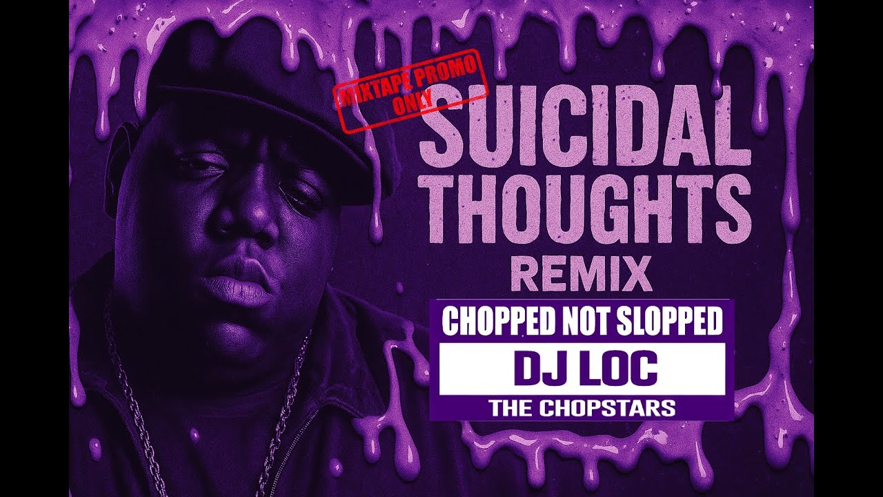 Suicidal Thoughts (ChopNotSlop) - Notorious BIG (unofficial remix)