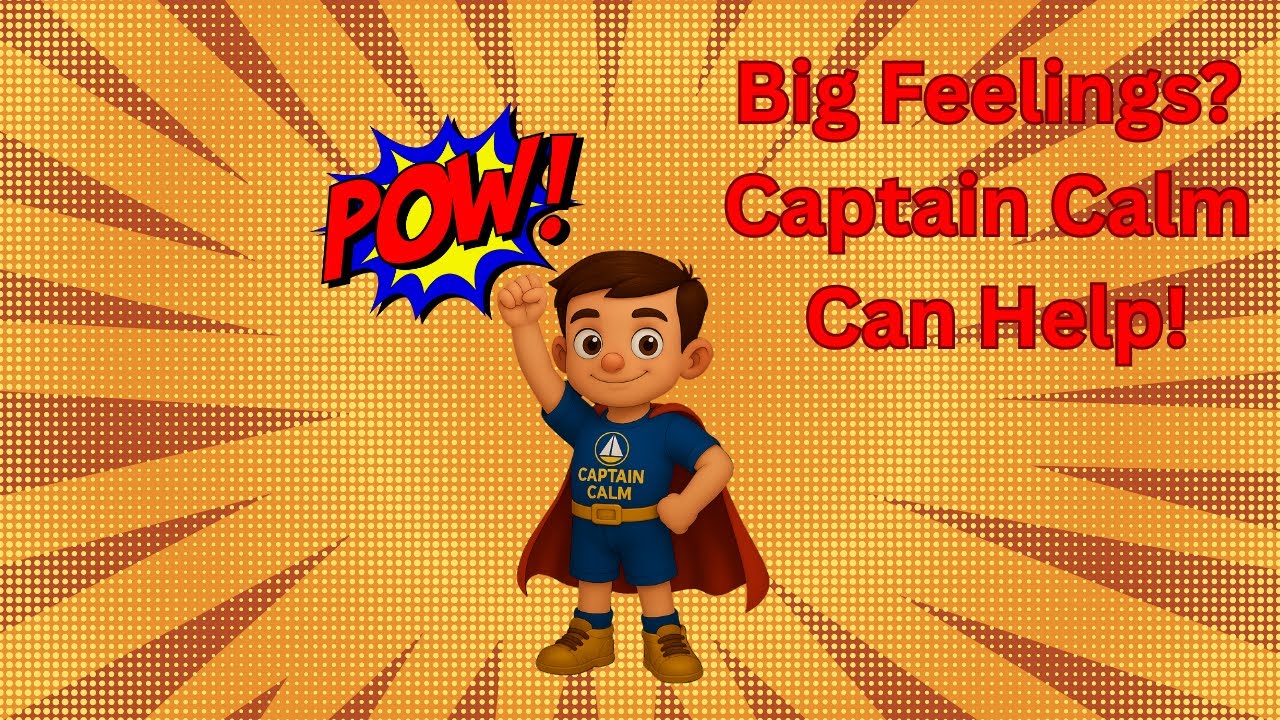 Superhero Coping Skills for Kids | Captain Calm’s Stop, Breathe, Power Choice