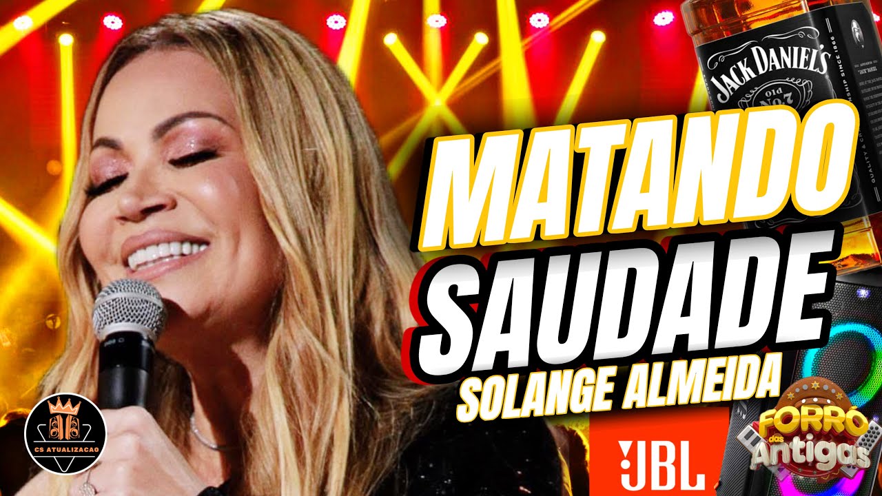 SOLANGE ALMEIDA FORRÓ DAS ANTIGAS PRA PAREDÃO - BAÚ DO FORRÓ SOLANGE ALMEIDA - FORRÓ DE PAREDÃO