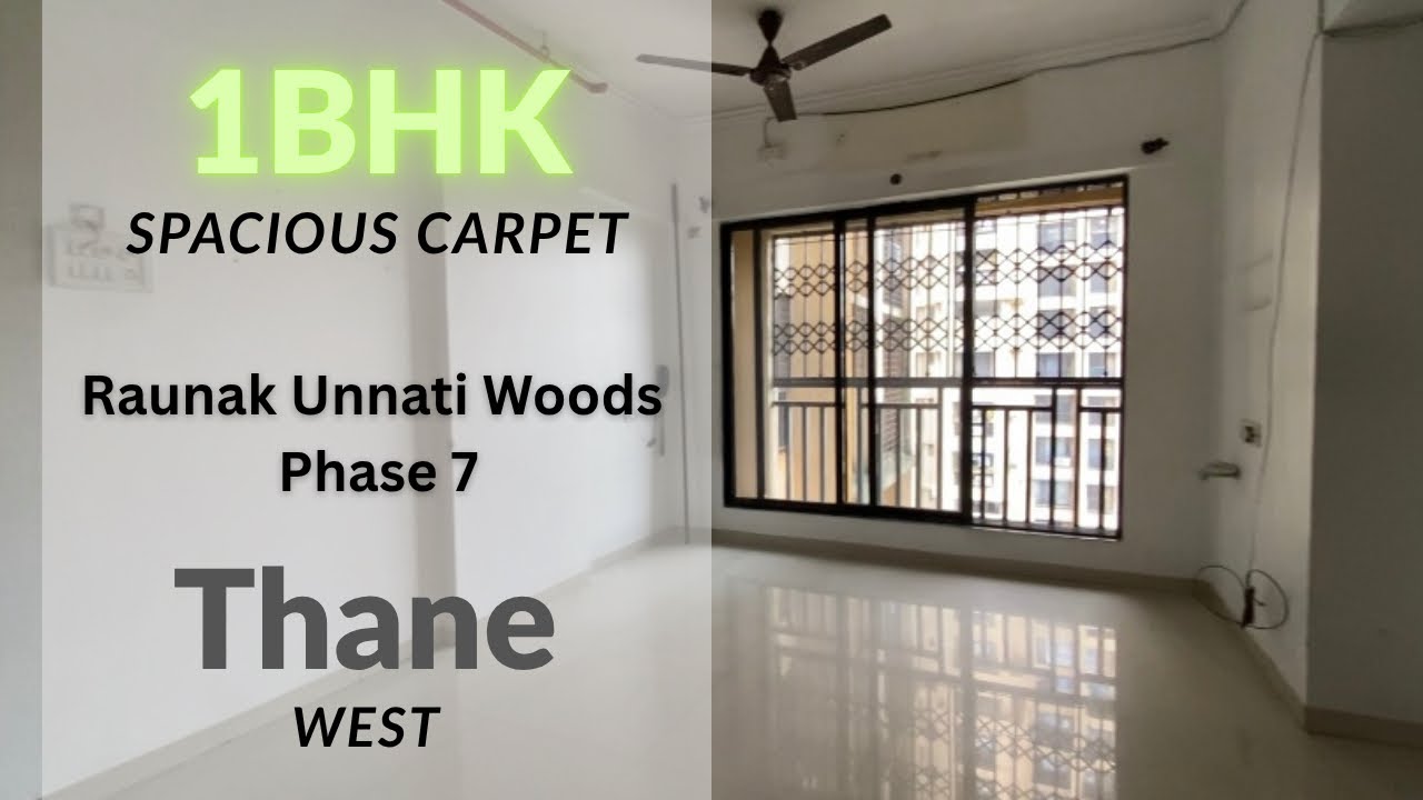 Spacious 1 BHK for Sale | Raunak Unnati Woods Phase 7 | GB Road | Thane West