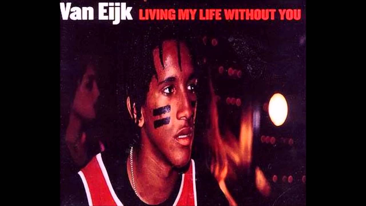 1999 Van Eijk - Living My Life Without You (KD Desh Remix)
