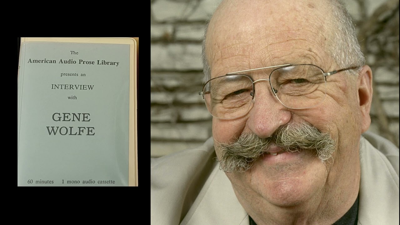 Gene Wolfe Interviewed by Chris Merrick for the American Audio Prose Library 1984