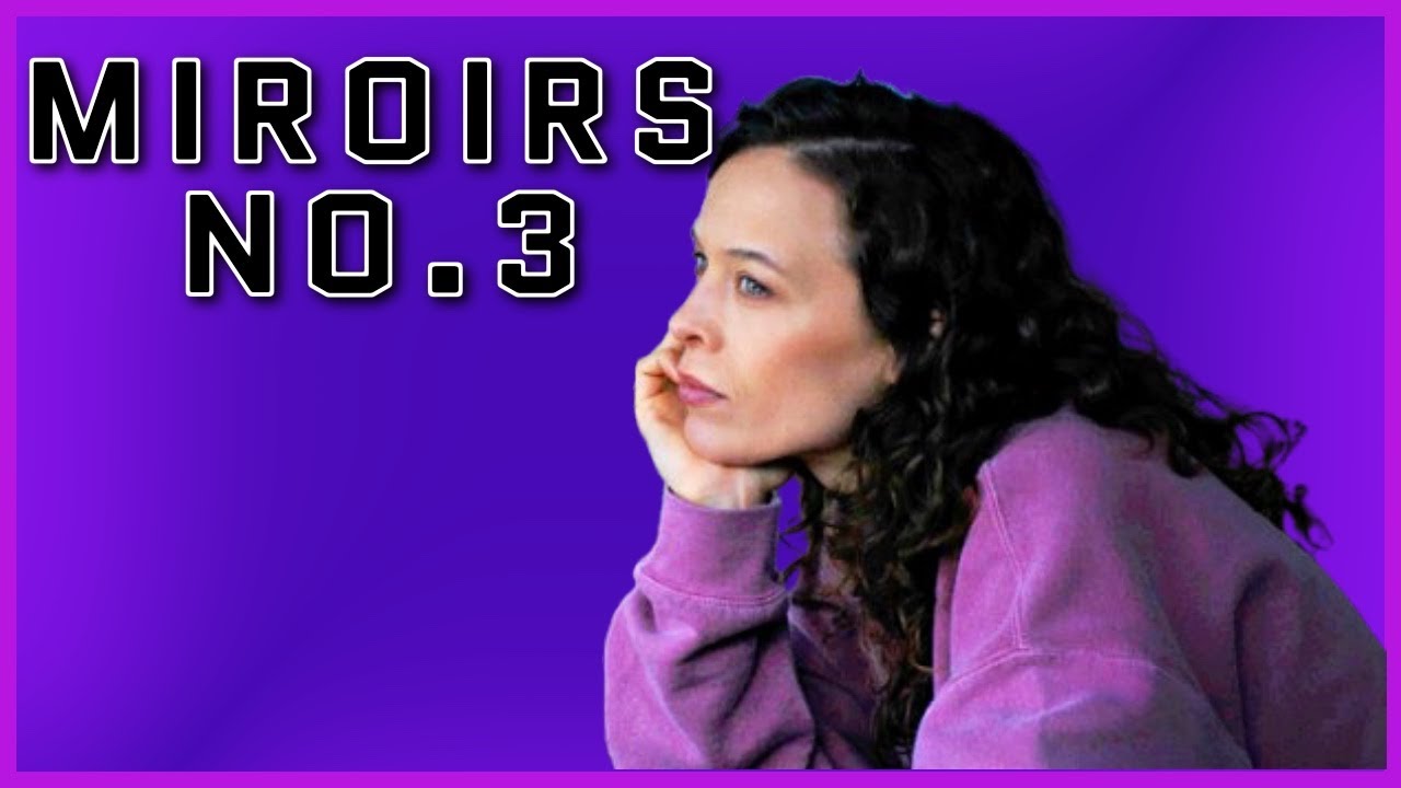 MIROIRS NO  3 Kritiki Review German Deutsch 2025