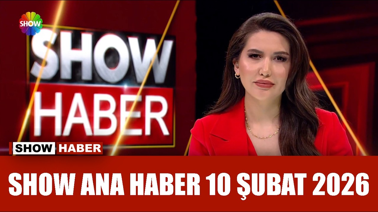 Show Ana Haber 10 Şubat 2026
