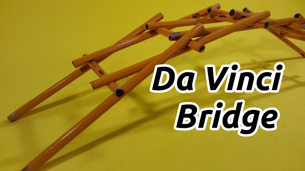 The Bridge of Leonardo Da Vinci - How to Build Your Own