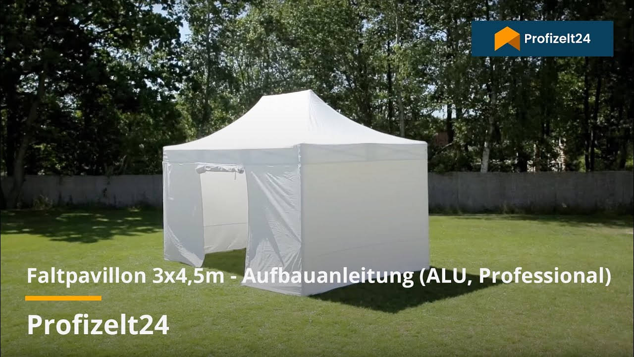 Faltpavillon 3x4,5m - Aufbauanleitung (ALU, Professional) | Profizelt24