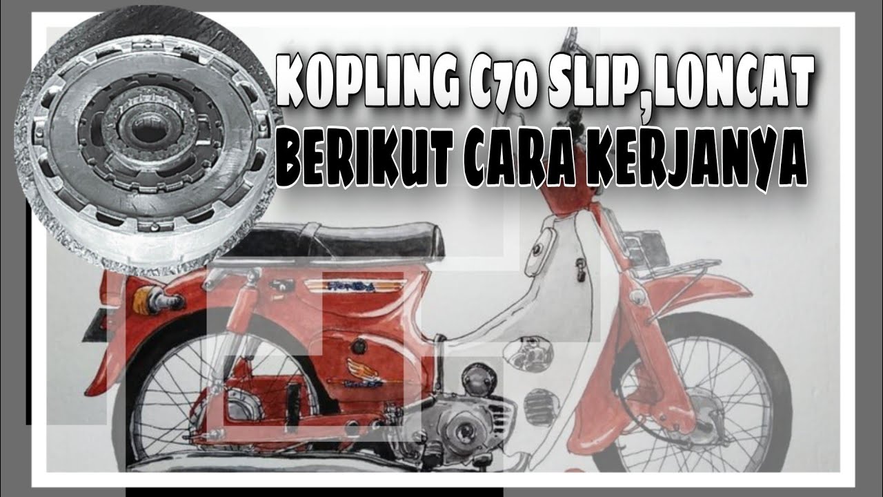 KOPLING C70 SLIP,LONCAT‼️BERIKUT CARA KERJANYA @ppmchannel0885