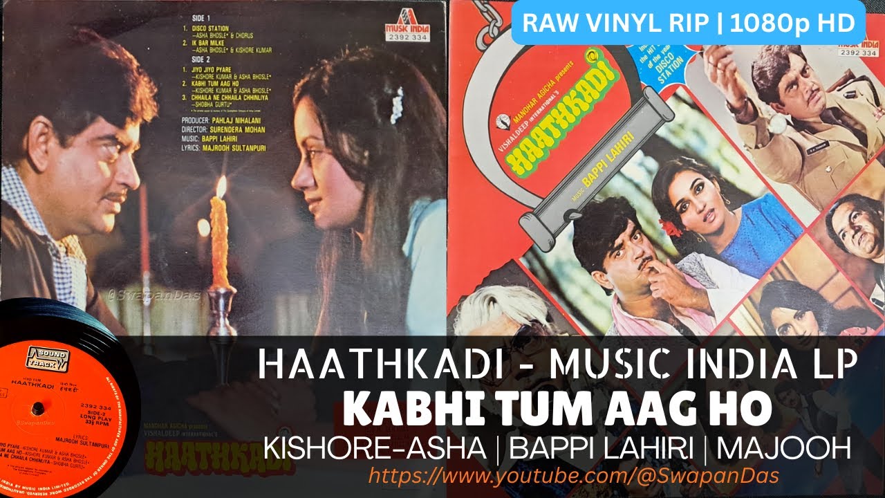 Kabhi Tum Aag Ho | Kishore Kumar & Asha Bhosle | Bappi Lahiri | Haathkadi (1982) | RARE Vinyl Rip