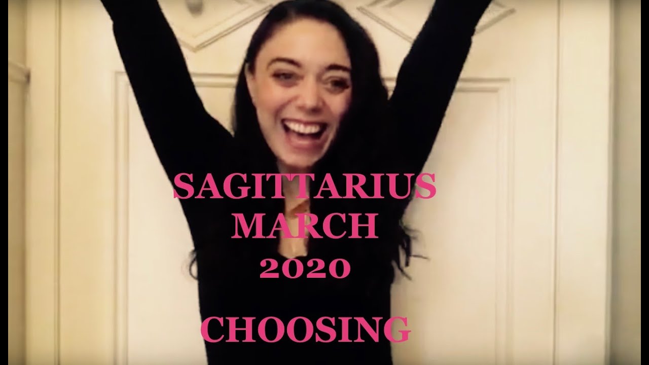 Sagittarius March 2020 - It's looking for you.