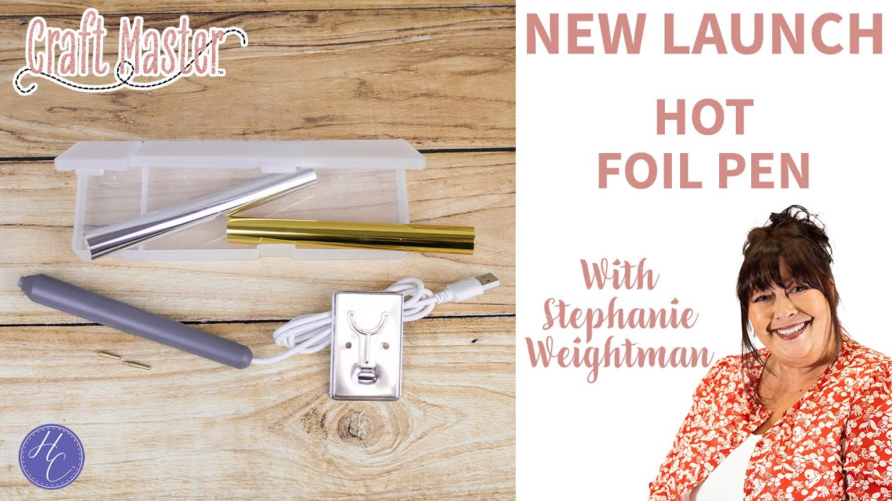 Hot Foil Pen Demo With Stephanie Weightman | Craft Master | Highlight Crafts