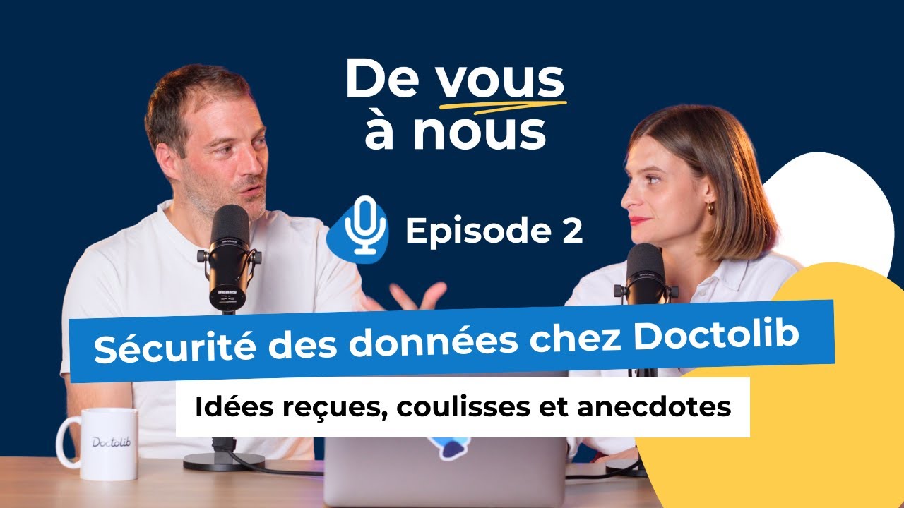 Sécurité des données chez Doctolib : comment vos informations sont protégées | De vous à nous