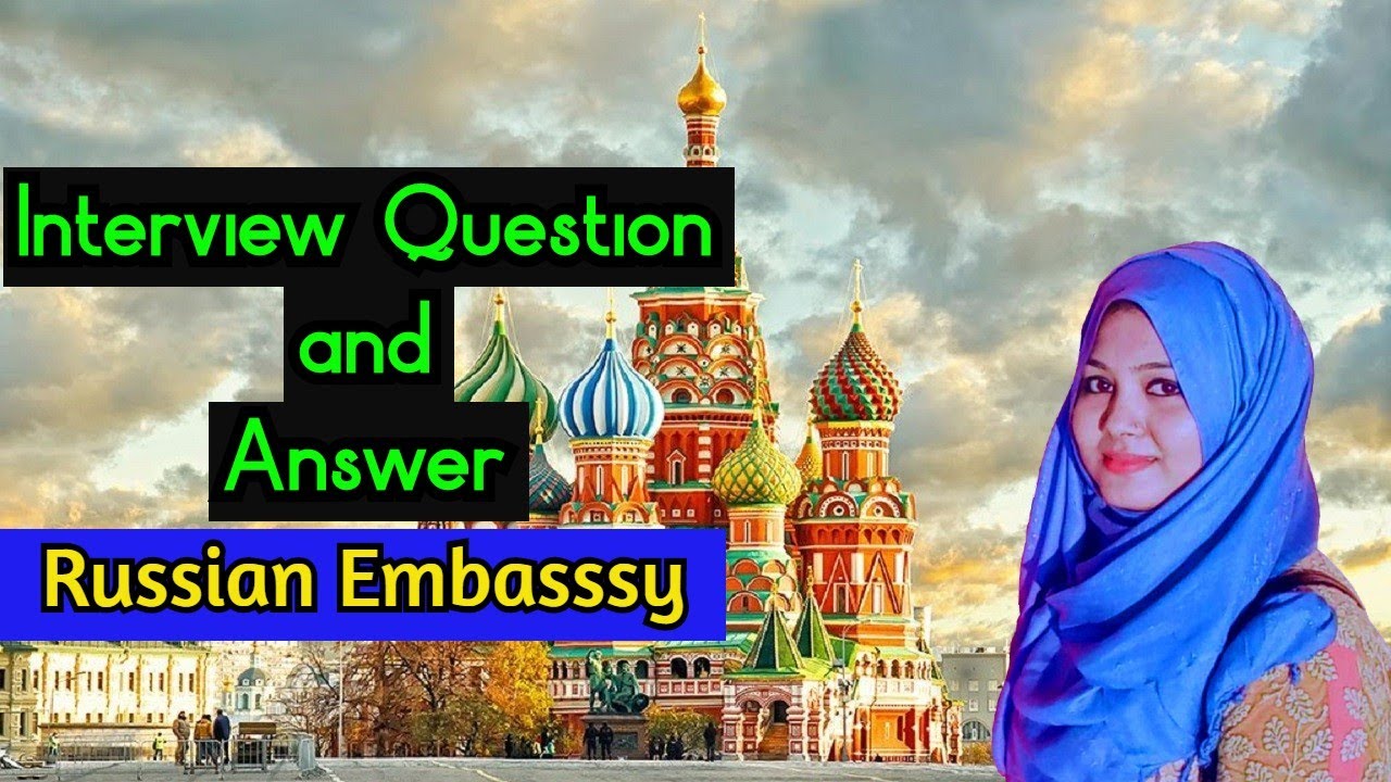 Runssian Embassy Interview QUESTIONS & Answers || #RomanaAhamed