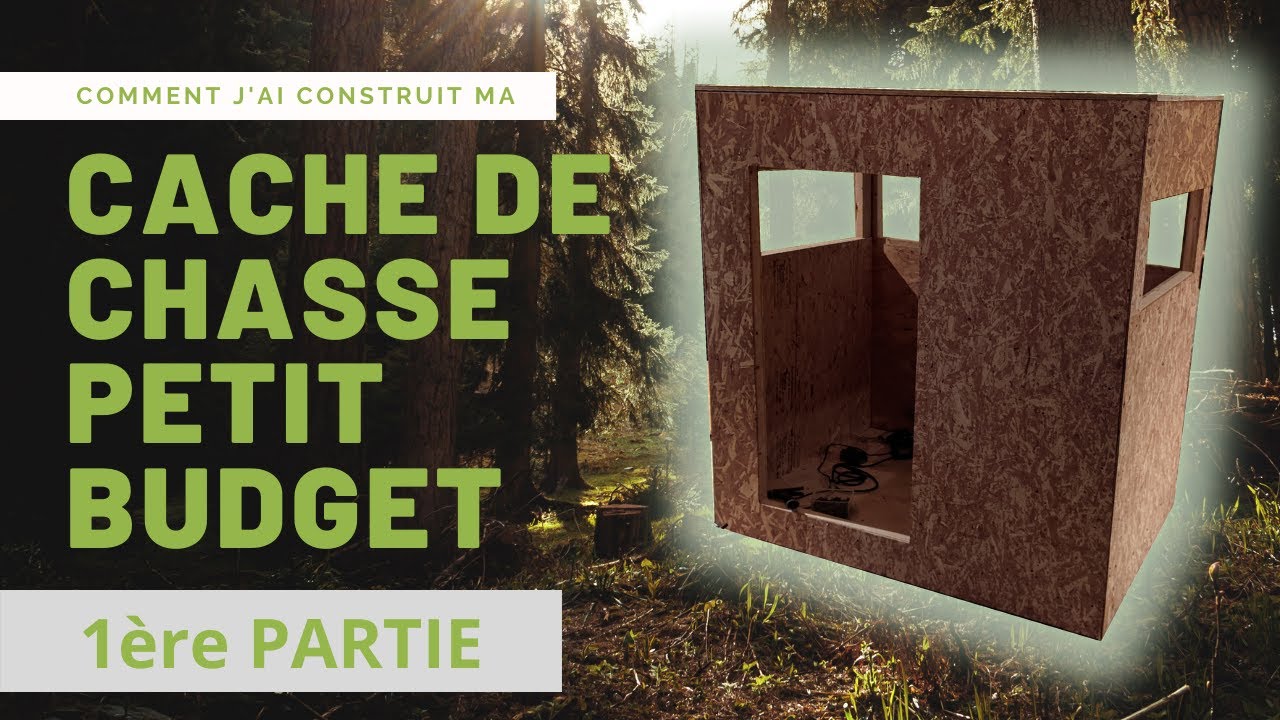 Comment j'ai fait ma meilleure cache de chasse (Partie 1)