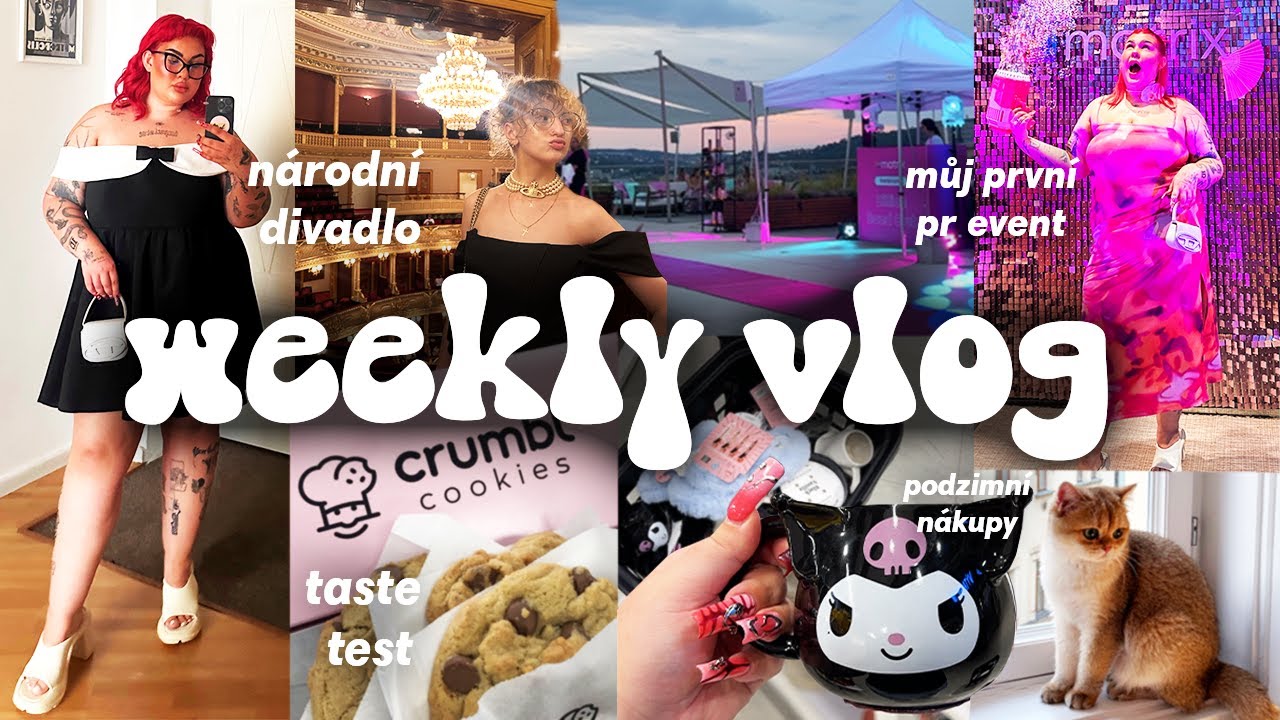 WEEKLY VLOG - národní divadlo, podzimní nákupy, můj první PR event, CRUMBL cookies taste test & more