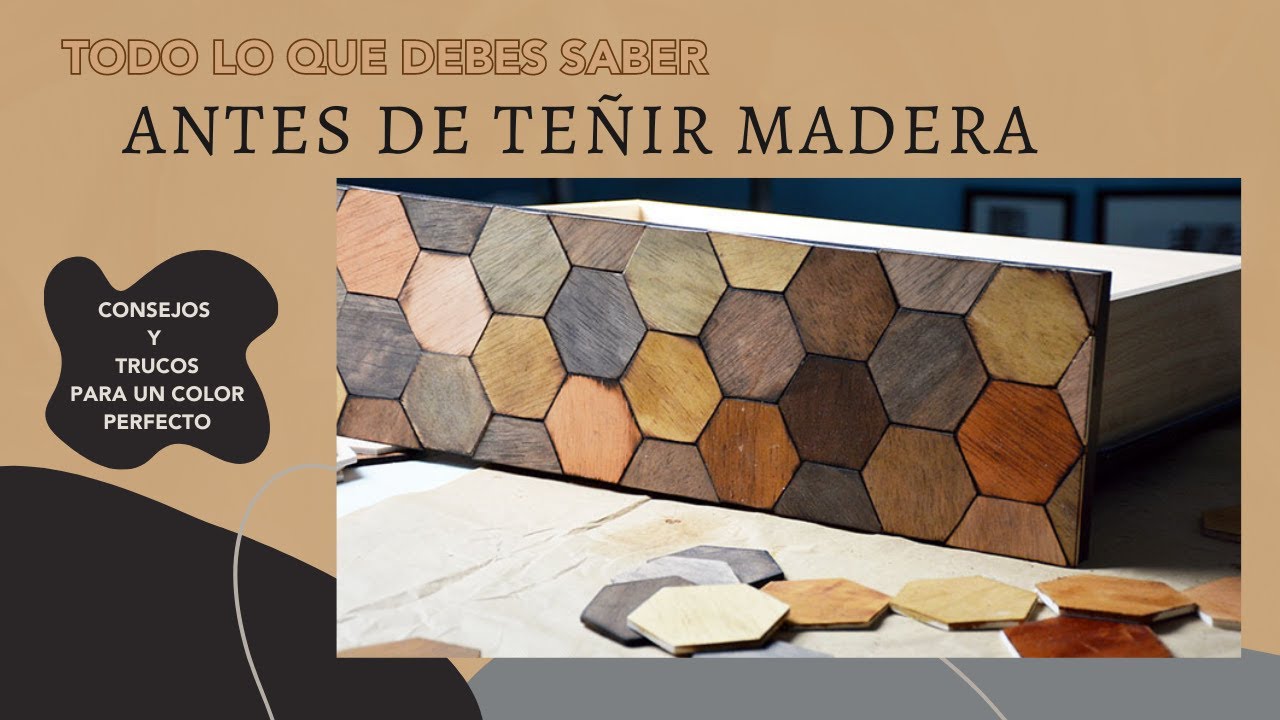 Todo lo que debes saber antes de teñir madera