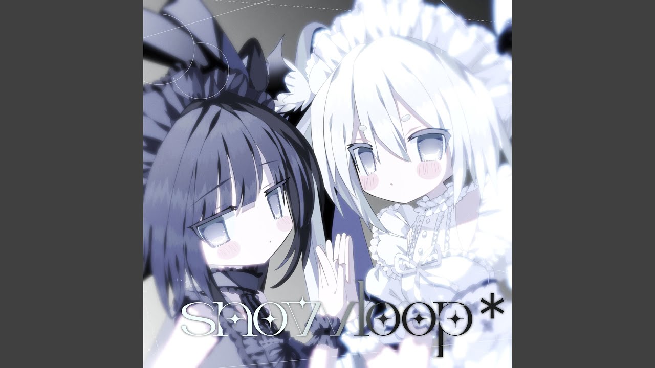 snowloop*