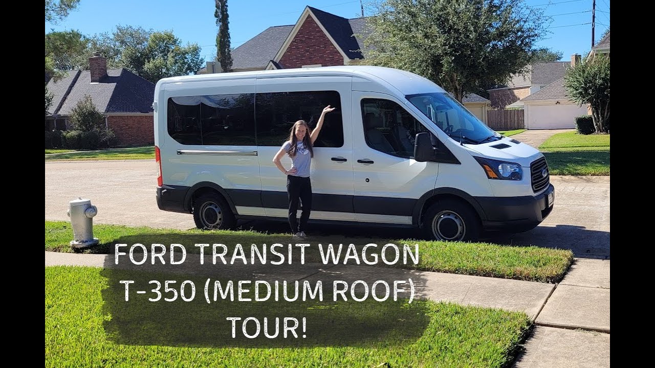 FORD TRANSIT WAGON T-350 (MEDIUM ROOF) TOUR!