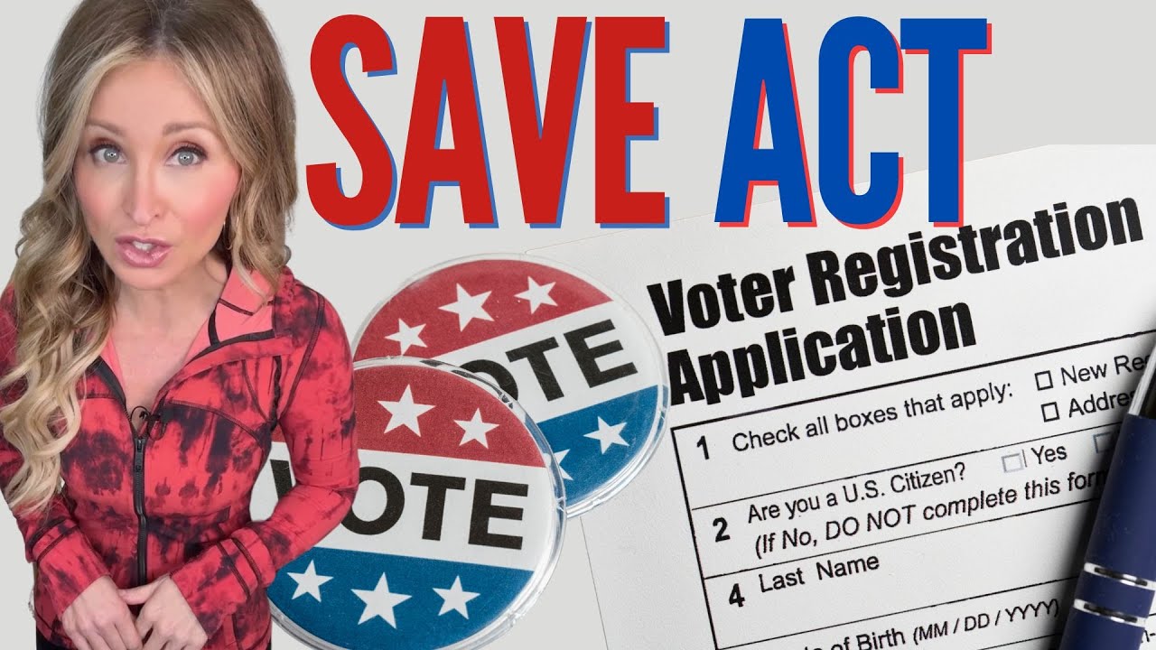 House SAVE Voting Act PASSES - What It Means For Every American Voter