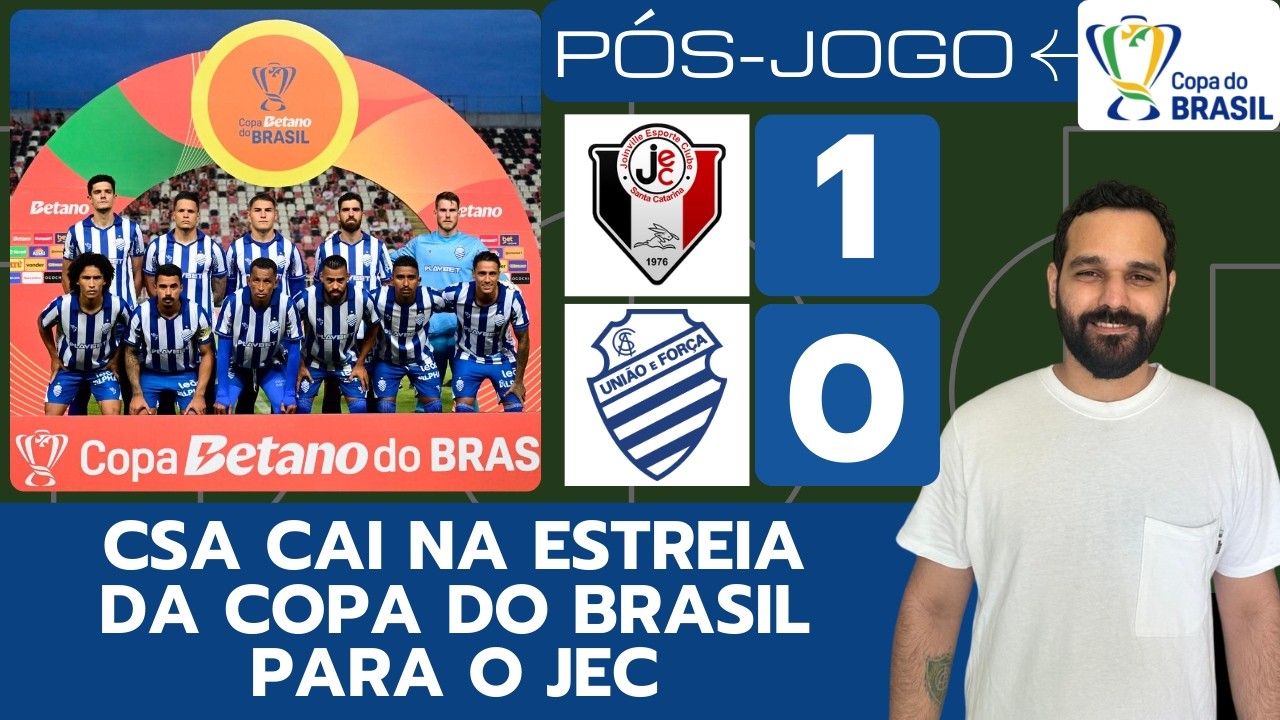 JOINVILLE 1 x 0 CSA: AZULÃO CAI na ESTREIA DA COPA DO BRASIL