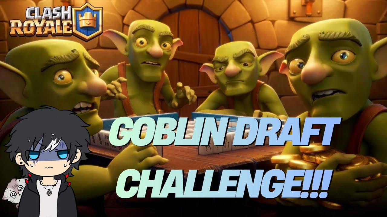 Cobain Bermain Di Mode Goblin Draft Pick!!! - CLASH ROYALE