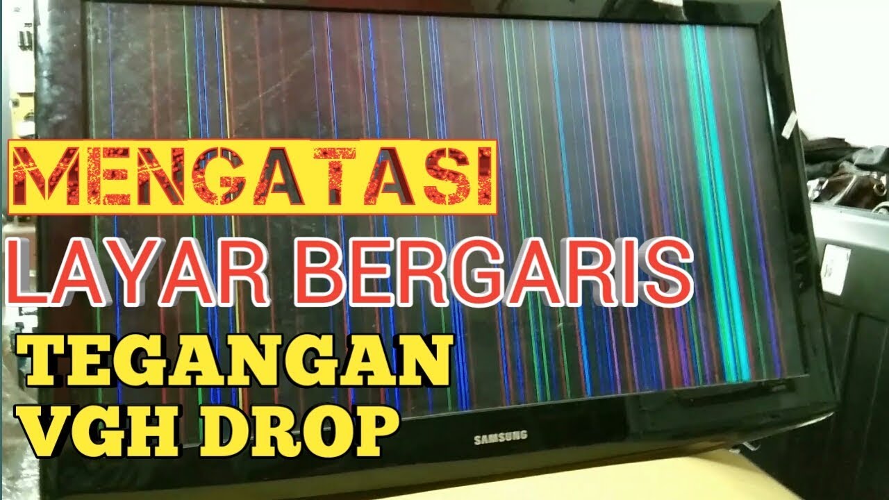 Cara Memperbaiki Layar Bergaris verikal Kemudian Blank Pada Tv Lcd Led