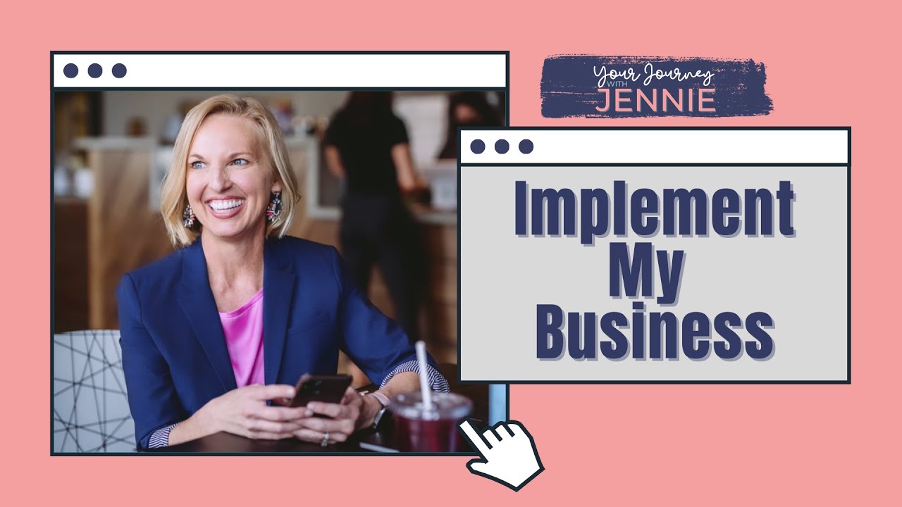 Implement My Business | Your Journey with Jennie | The Wolek Group