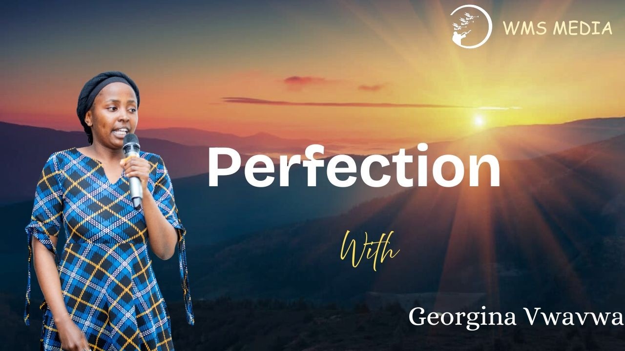 Truth Conference'25 || Georgina Vwavwa || 6. Perfection || Is Perfection Possible in this Life?